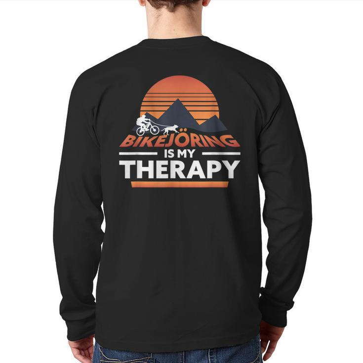 Bikejöring Is My Therapy Dog Training Back Print Long Sleeve T-shirt