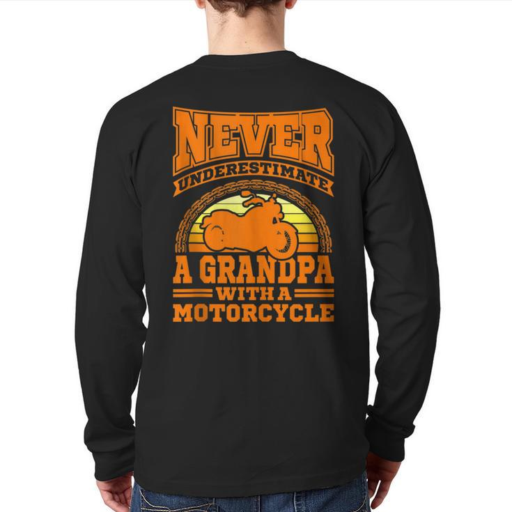 Biker Grandpa Motorcycle Never Underestimate An Old Man Back Print Long Sleeve T-shirt