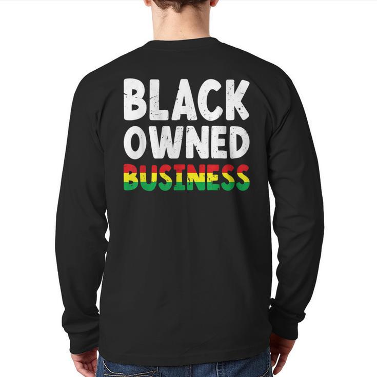 Black Owned Business African American Entrepreneur Owner Back Print Long Sleeve T-shirt