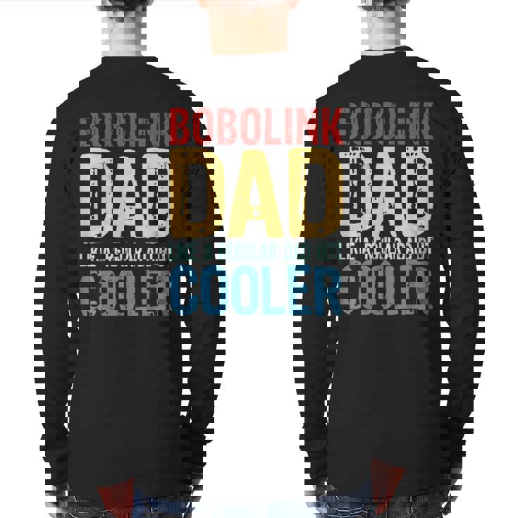 Bobolink Dad Like A Regular Dad But Cooler Back Print Long Sleeve T-shirt