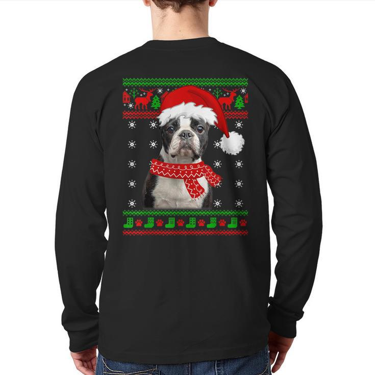 Boston Terrier Dog Ugly Sweater Christmas Puppy Dog Lover Back Print Long Sleeve T-shirt
