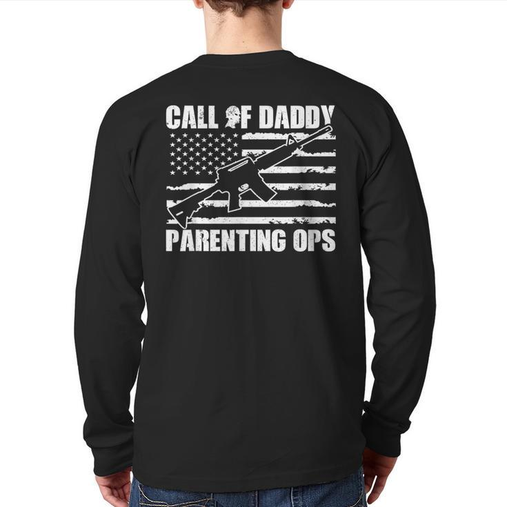 Call Of Daddy Parenting Ops Fathers Day Gaming Dad Gamer Back Print Long Sleeve T-shirt