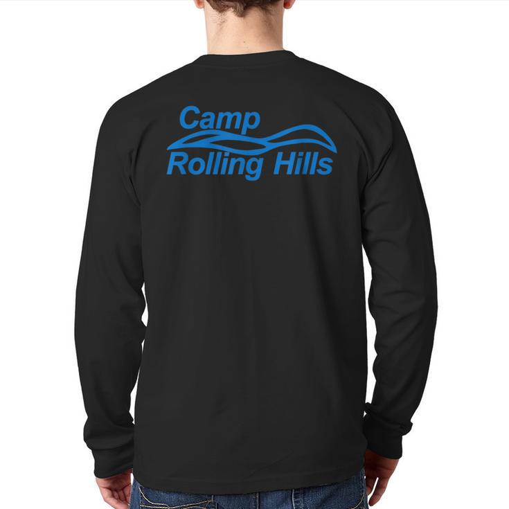 Camp Rolling Hills Sleepaway Camp Outdoor Vacations Back Print Long Sleeve T-shirt