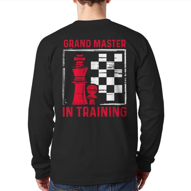 Chess Grand Master In Training Checkmate Board Game Lovers Back Print Long Sleeve T-shirt