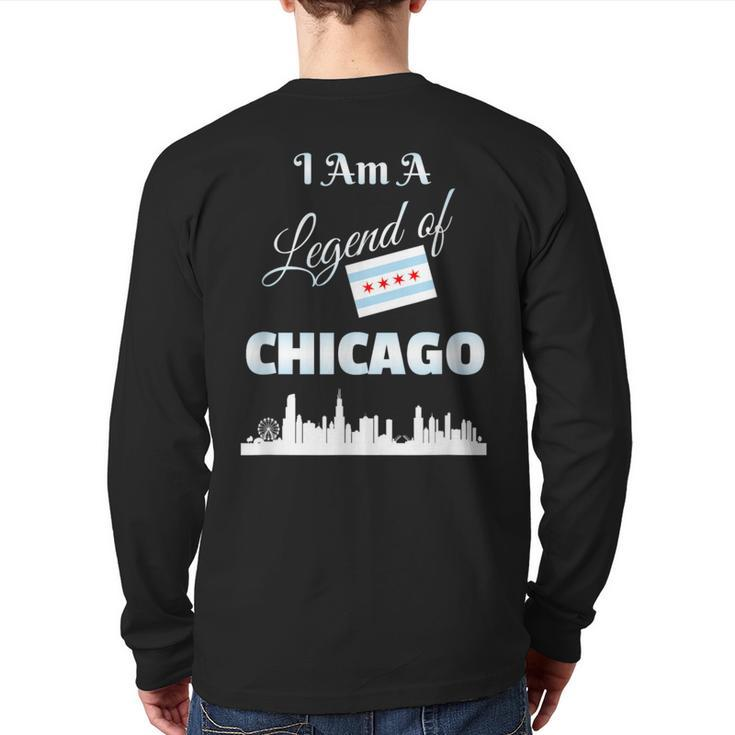Chicago T I Am A Legend Of Chicago With Flag Skyline Back Print Long Sleeve T-shirt