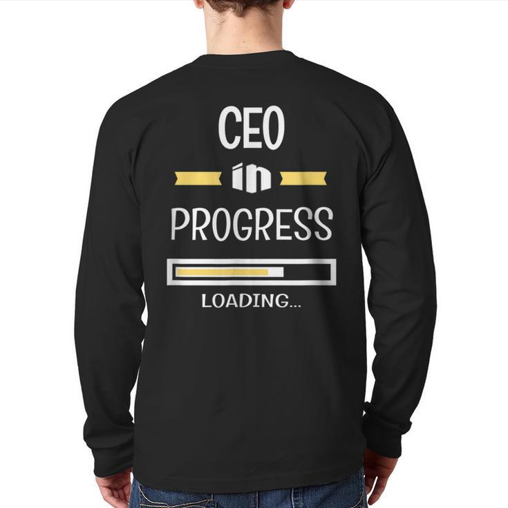 Chief Executive Officer In Progress Job Profession Back Print Long Sleeve T-shirt