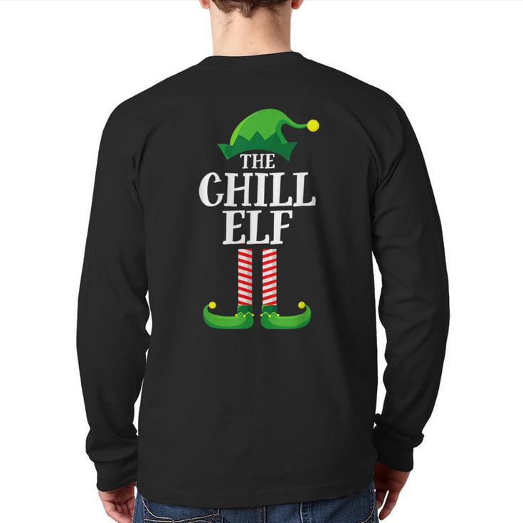 Chill Elf Matching Family Group Christmas Party Pajama Back Print Long Sleeve T-shirt