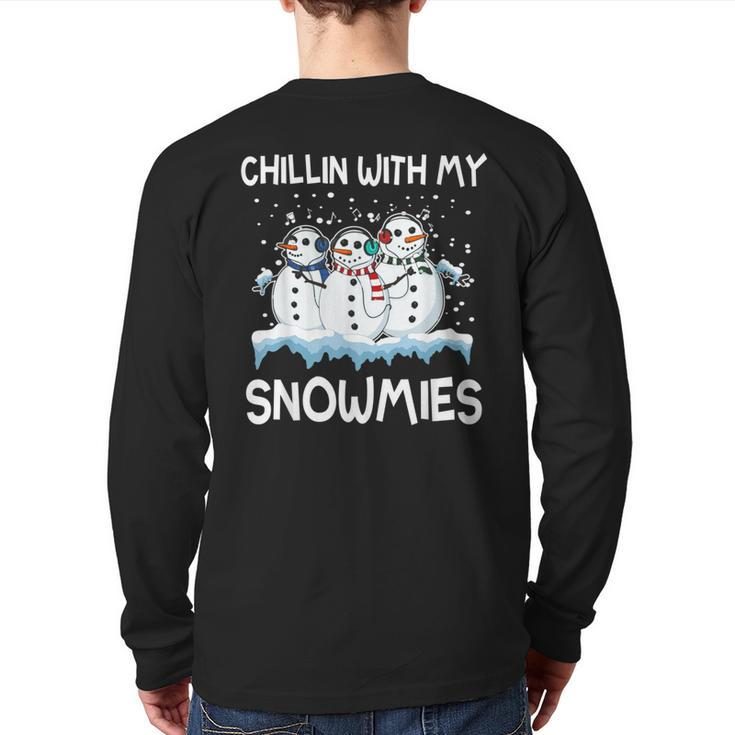 Chillin With My Snowmies Ugly Christmas Sweater Style Back Print Long Sleeve T-shirt