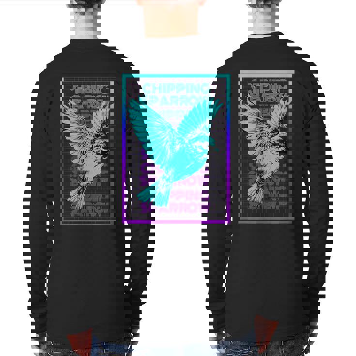 Chipping Sparrow Bird Vintage Retro Chipping Sparrow Back Print Long Sleeve T-shirt
