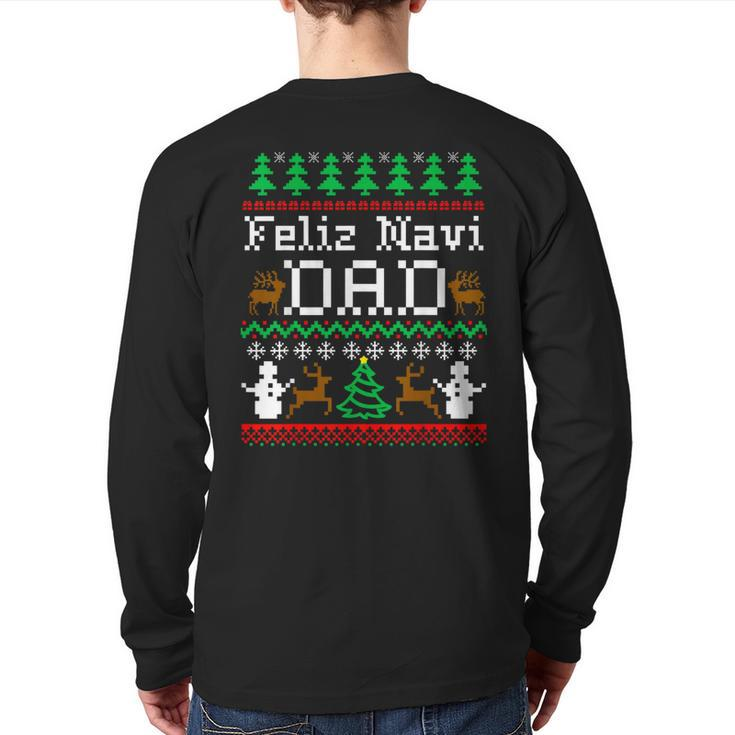 Christmas Feliz Navi Dad Ugly Sweater T Back Print Long Sleeve T-shirt