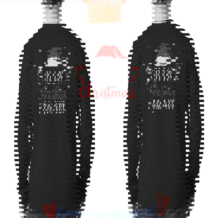 This Is My Christmas Pajama Christmas Back Print Long Sleeve T-shirt