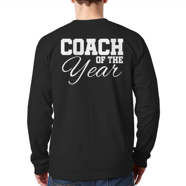 Coach Of The Year Sports Team End Of Season Recognition Back Print Long Sleeve T-shirt