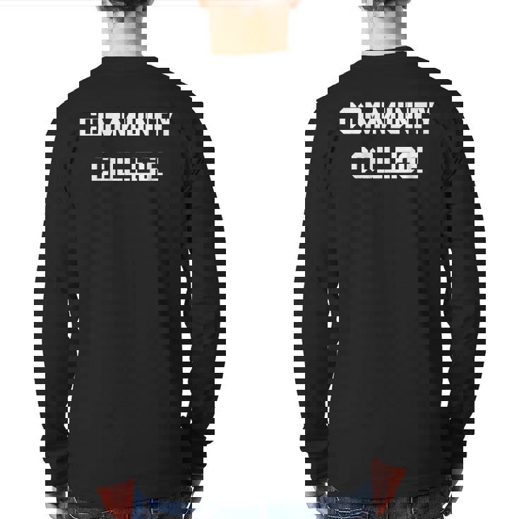 Community-College-Associates Large-Wide-Letters Back Print Long Sleeve T-shirt
