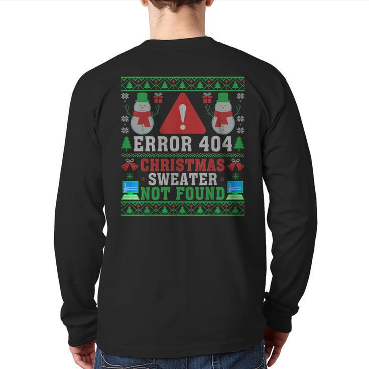 Computer Error 404 Ugly Christmas Sweater Not's Found Xmas Back Print Long Sleeve T-shirt