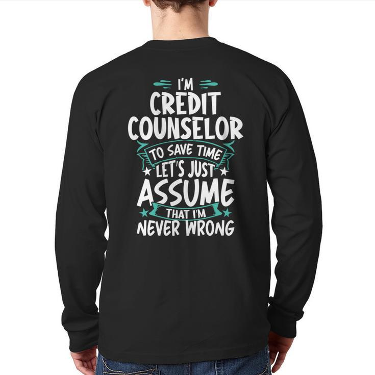 Credit Counselor Never Wrong Back Print Long Sleeve T-shirt