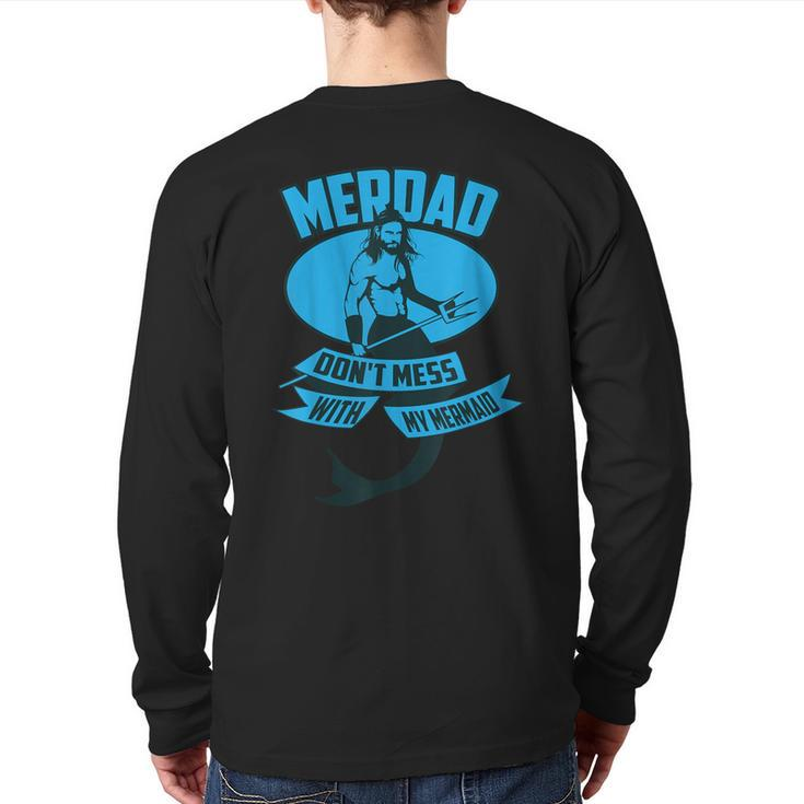 Cute Merdad Don't Mess With My Mermaid Back Print Long Sleeve T-shirt