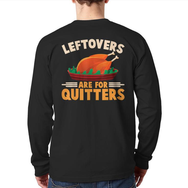 Cute Turkey Happy Thanksgiving Day Leftover Are For Quitters Back Print Long Sleeve T-shirt