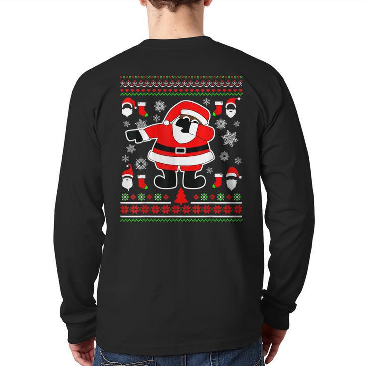 Dabbing Through The Snow Santa Ugly Christmas Sweater Back Print Long Sleeve T-shirt
