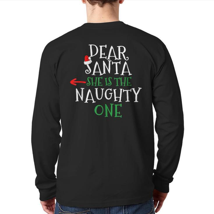 Dear Santa She Is The Naughty One Matching Couple Back Print Long Sleeve T-shirt