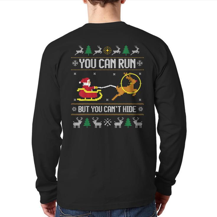 Deer Hunting Santa Claus Hunter Hunt Ugly Christmas Sweater Back Print Long Sleeve T-shirt