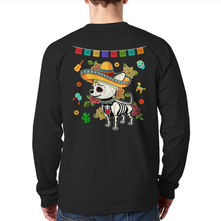 Dia De Los Muertos Day Of Dead Mexican Sugar Skull Chihuahua Back Print Long Sleeve T-shirt