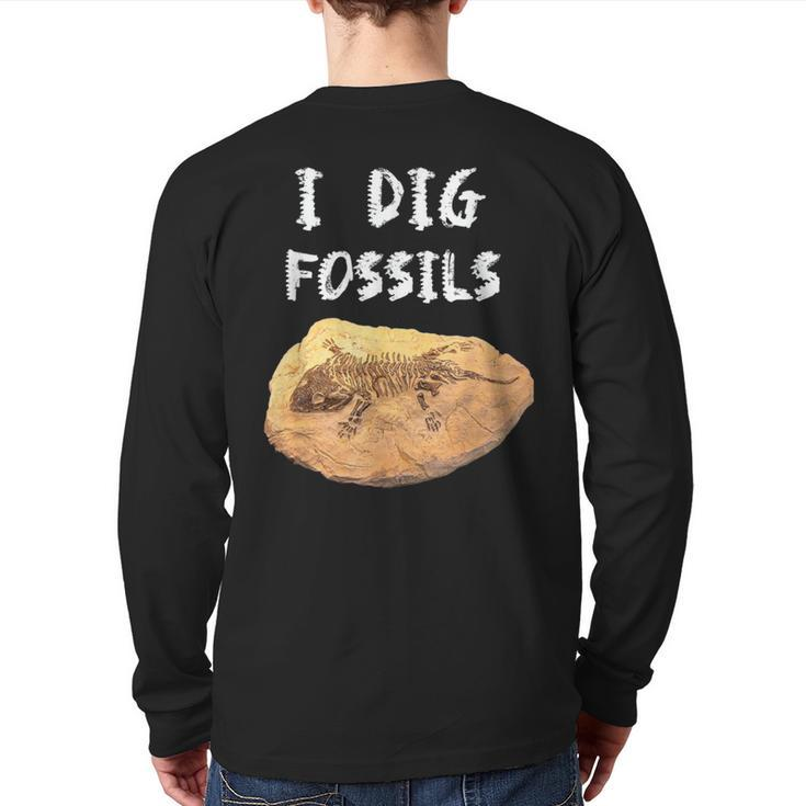 I Dig Fossils Paleontology Back Print Long Sleeve T-shirt