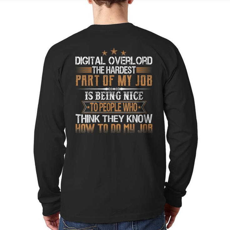 Digital Overlord The Hardest Part Of My Job Is Being Nice Back Print Long Sleeve T-shirt