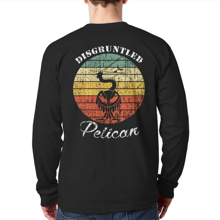 Disgruntled Pelican Quote Back Print Long Sleeve T-shirt