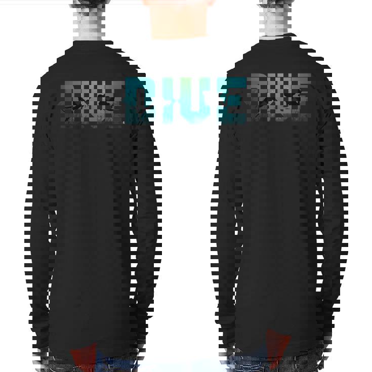 Dive Underwater Scuba Diving Diver Surfer Sea Back Print Long Sleeve T-shirt