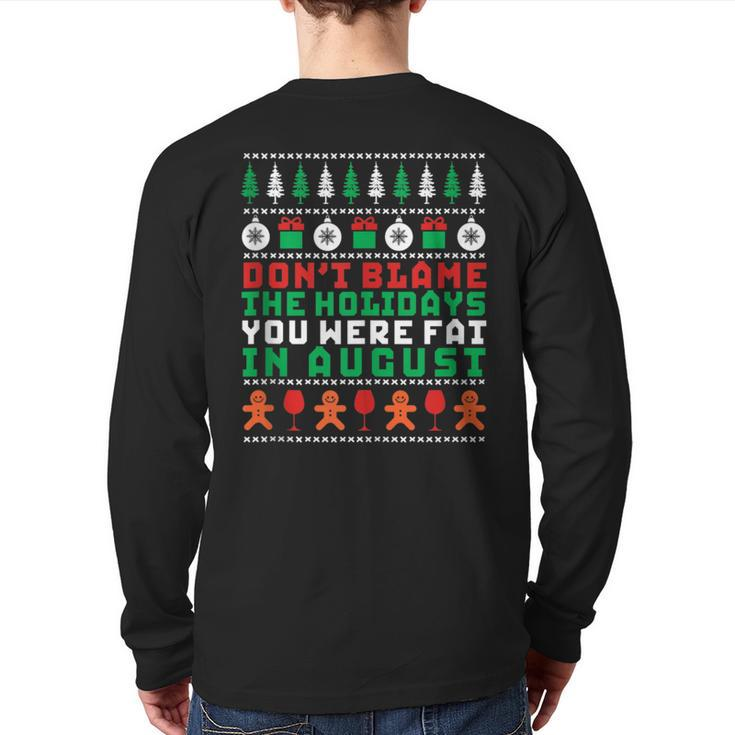 Don't Blame The Holiday Fitness Ugly Christmas Sweater Back Print Long Sleeve T-shirt