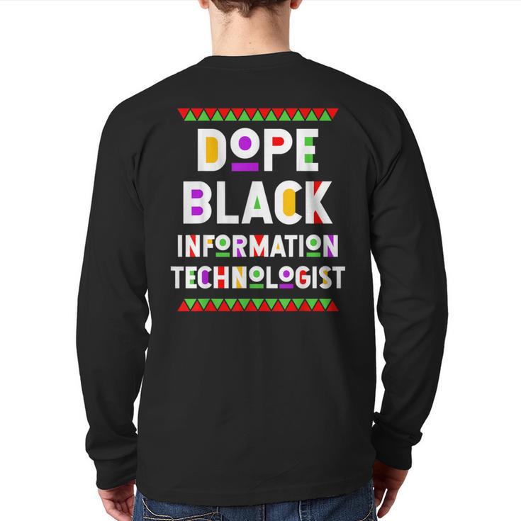 Dope Black Information Technologist African American Job Back Print Long Sleeve T-shirt