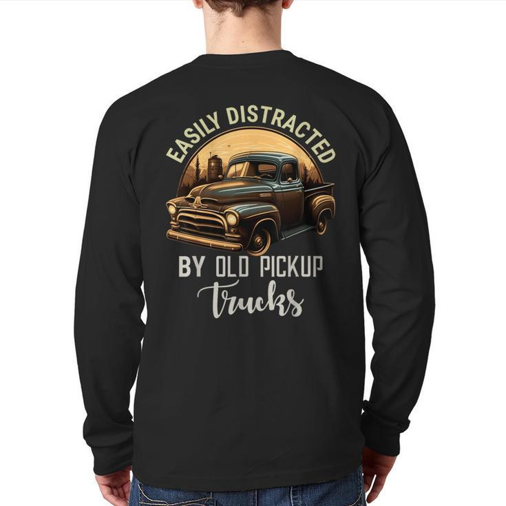 Easily Distracted By Old Pickup Trucks Classic Cars Lover Back Print Long Sleeve T-shirt
