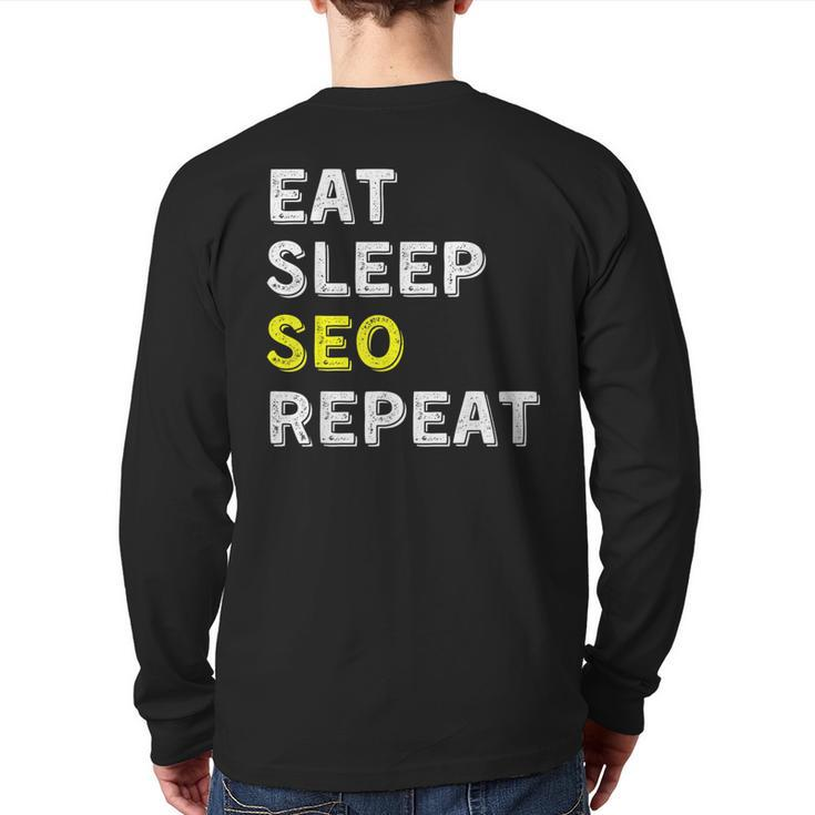 Eat Sleep Seo Repeat Search Engine Optimization Back Print Long Sleeve T-shirt