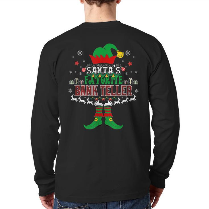 Elf Xmas Santa's Favorite Bank Teller Ugly Sweater Back Print Long Sleeve T-shirt