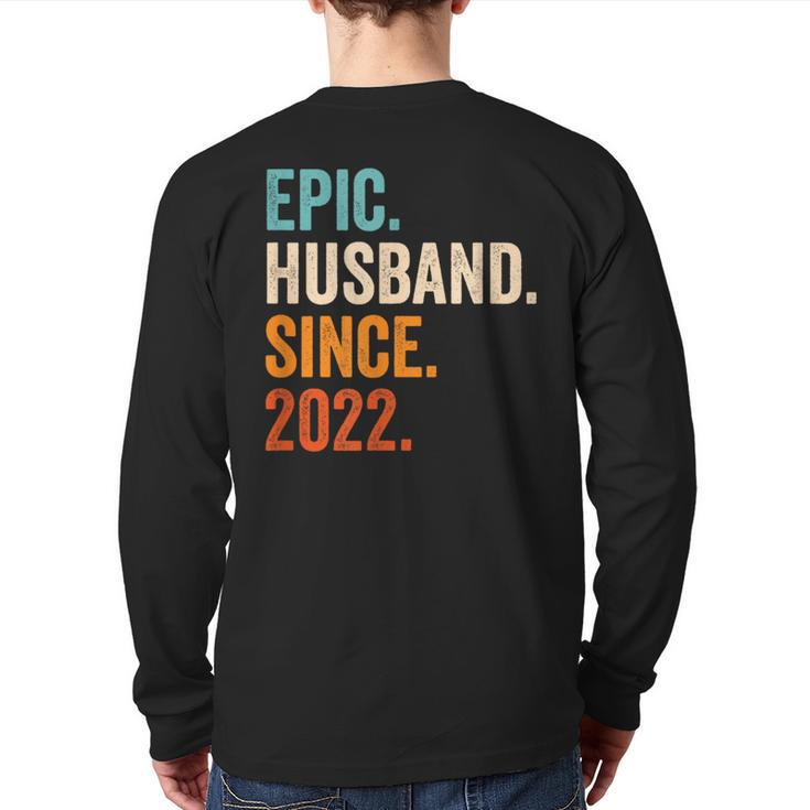 Epic Husband Since 2022 1St Wedding Anniversary 1 Year Back Print Long Sleeve T-shirt