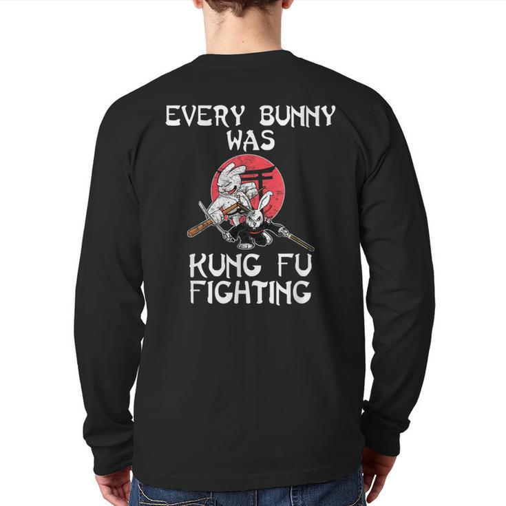 Every Bunny Was Kung Fu Fighting Easter Sunday Rabbit Back Print Long Sleeve T-shirt