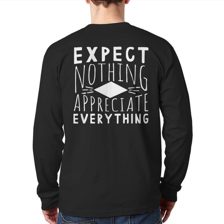 Expect Nothing Appreciate Everything Inspiring Quote Aaz040 Back Print Long Sleeve T-shirt