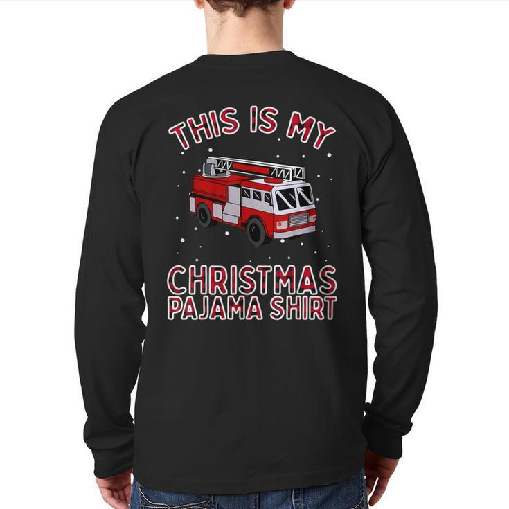 Firefighter Christmas Pajama Fire Truck Fireman Back Print Long Sleeve T-shirt