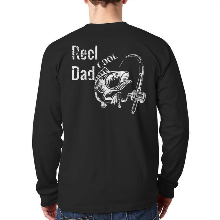 Fishing Dad Reel Cool Papa Father's Day Back Print Long Sleeve T-shirt