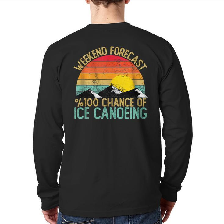 Weekend Forecast Ice Canoeing Retro Back Print Long Sleeve T-shirt