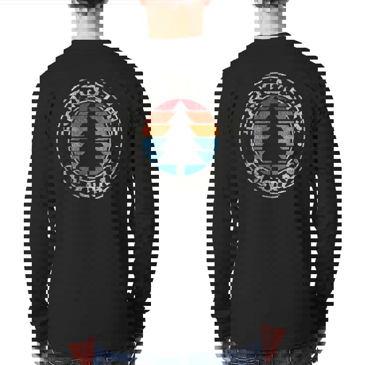 Fort Collins Colorado Co Vintage Graphic Retro 70S Back Print Long Sleeve T-shirt