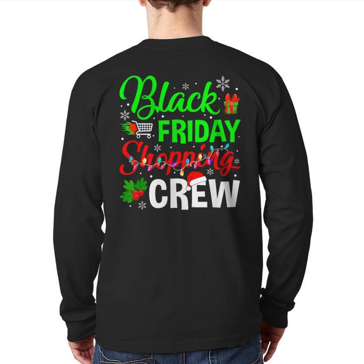 Friday Shopping Crew Christmas Black Shopping Family Group Back Print Long Sleeve T-shirt