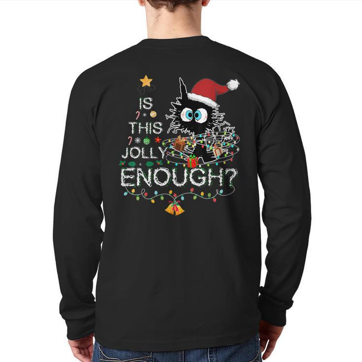 Black Cat Is This Jolly Enough Christmas Santa Xmas Back Print Long Sleeve T-shirt