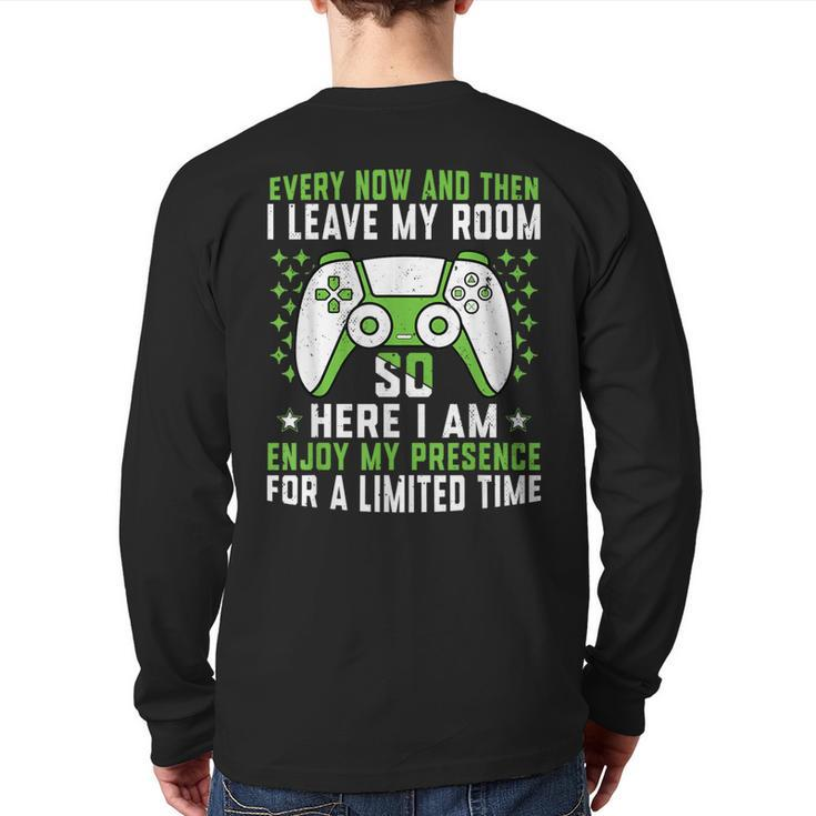 Gaming Every Now And Then I Leave My Room Gamer Back Print Long Sleeve T-shirt
