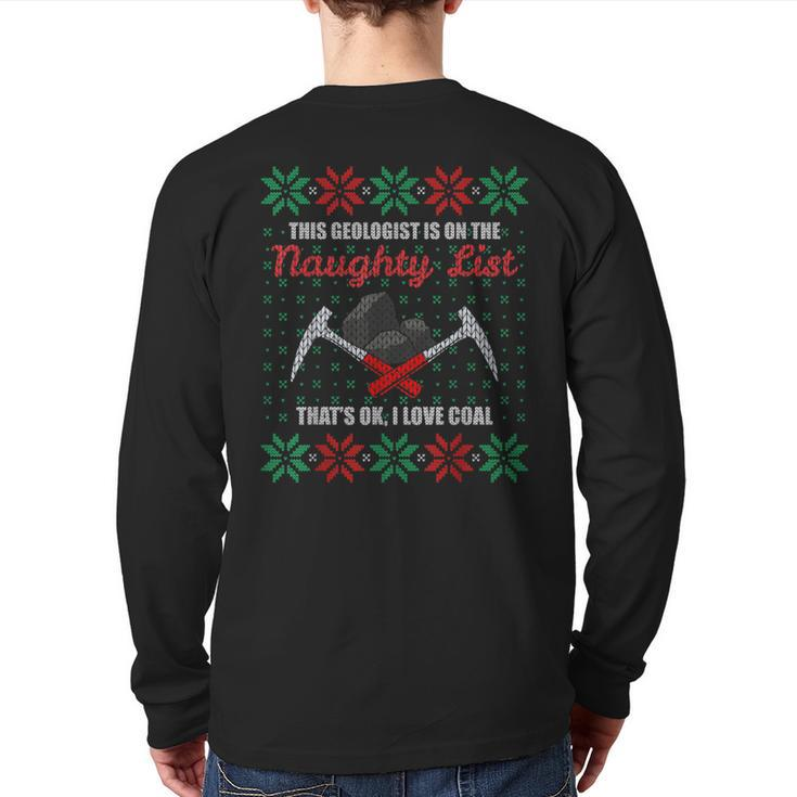 Geologist Geology Ugly Christmas Sweater Naughty List Back Print Long Sleeve T-shirt