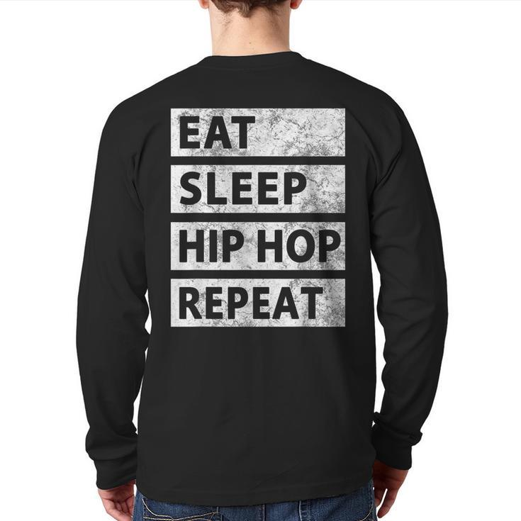 Hip Hop Eat Sleep Hip Hop Back Print Long Sleeve T-shirt