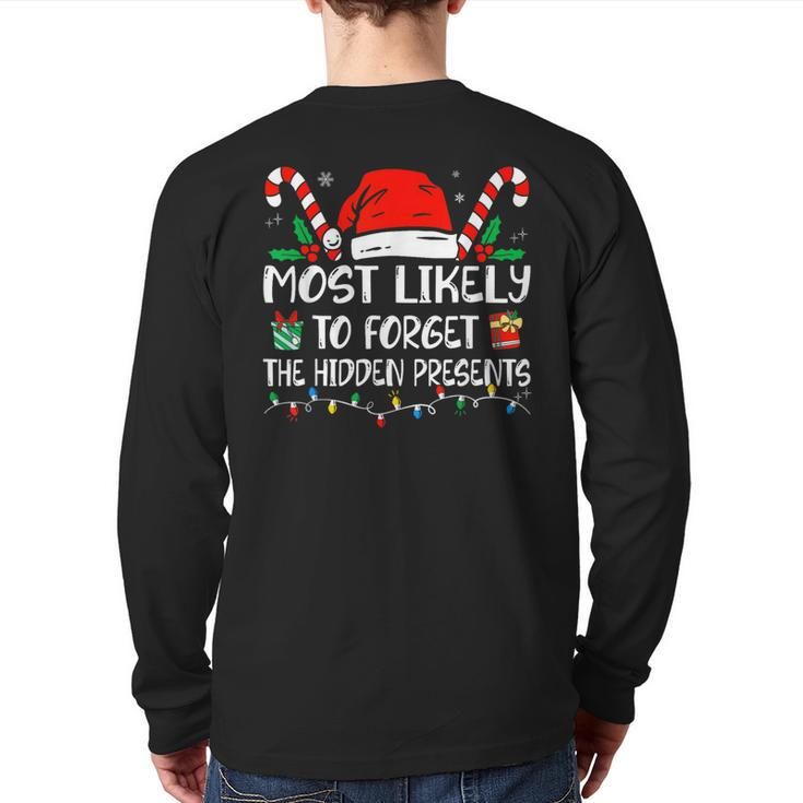 Most Likely To Forget Hidden Presents Family Christmas Back Print Long Sleeve T-shirt