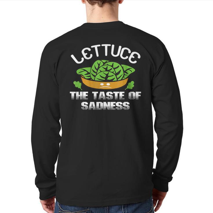 No Vegan Quote Lettuce The Taste Of Sadness Back Print Long Sleeve T-shirt