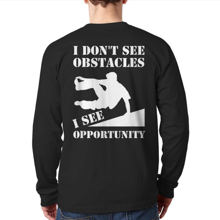 Parkour I Don't See Obstacles Free Running Parkour Back Print Long Sleeve T-shirt