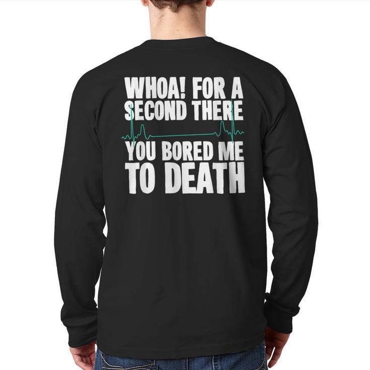 Quotes Death By Boredom Flat Line T Back Print Long Sleeve T-shirt